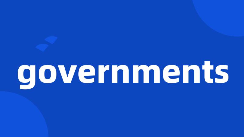 governments