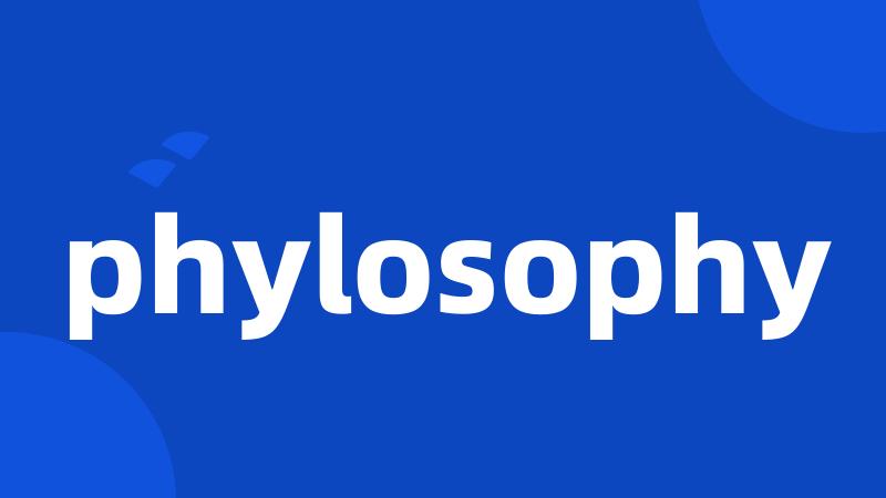 phylosophy