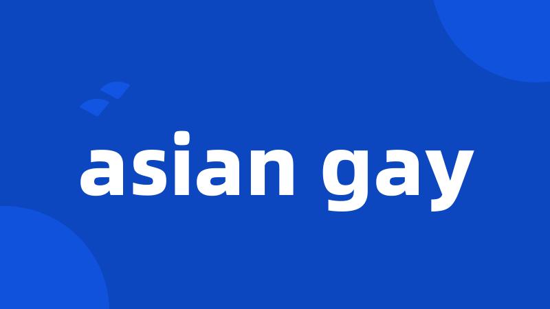 asian gay