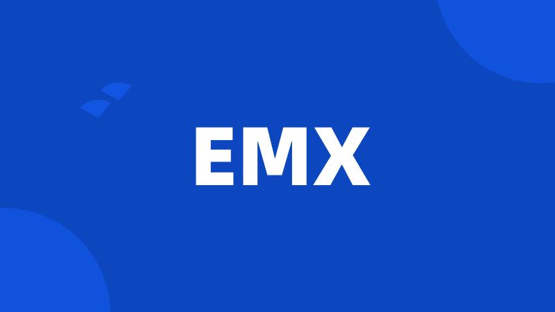 EMX