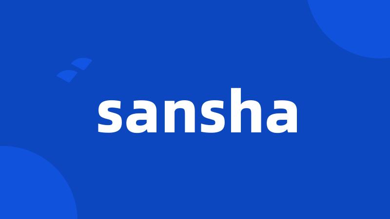 sansha