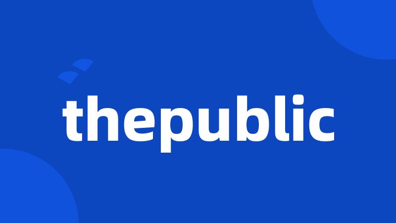 thepublic