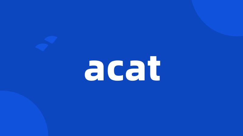 acat