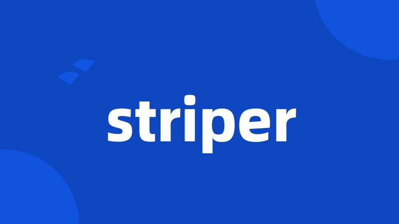 striper