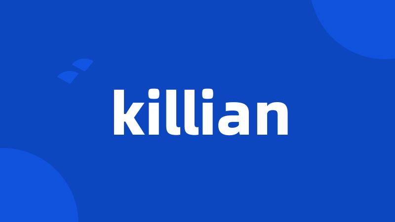 killian