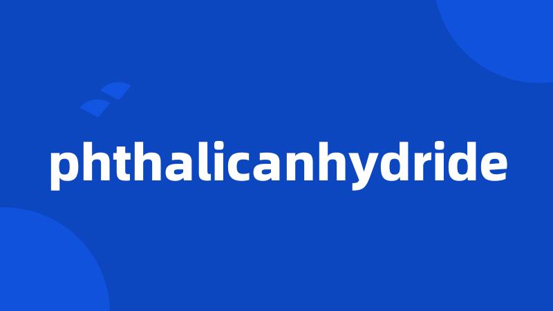 phthalicanhydride