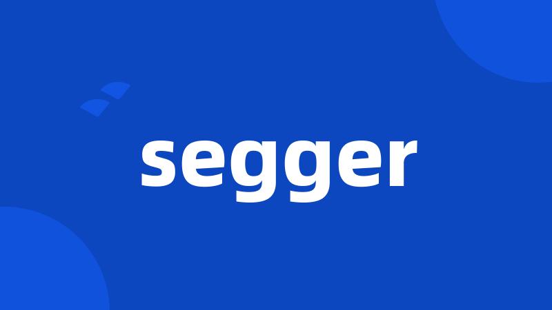 segger