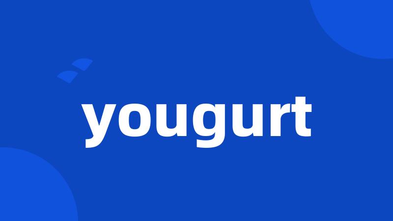 yougurt