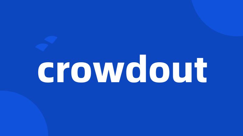 crowdout