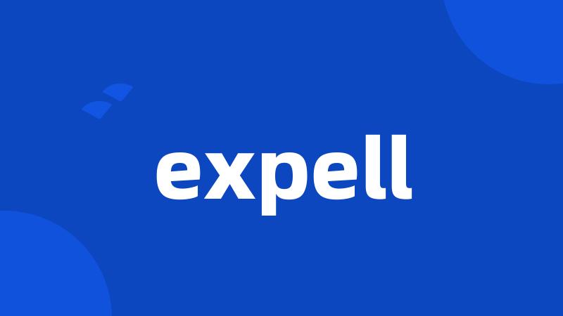 expell