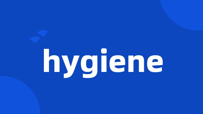 hygiene