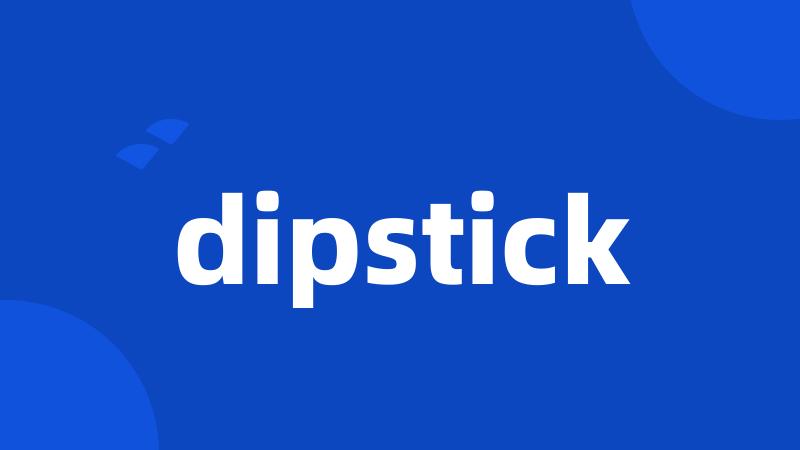 dipstick