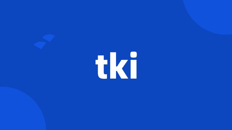 tki