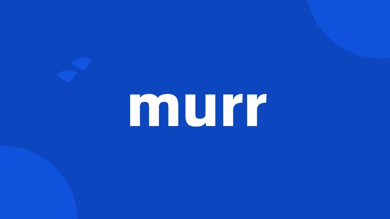 murr