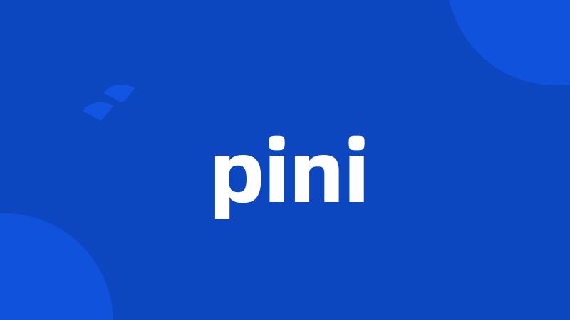 pini