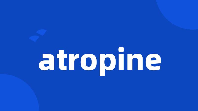 atropine