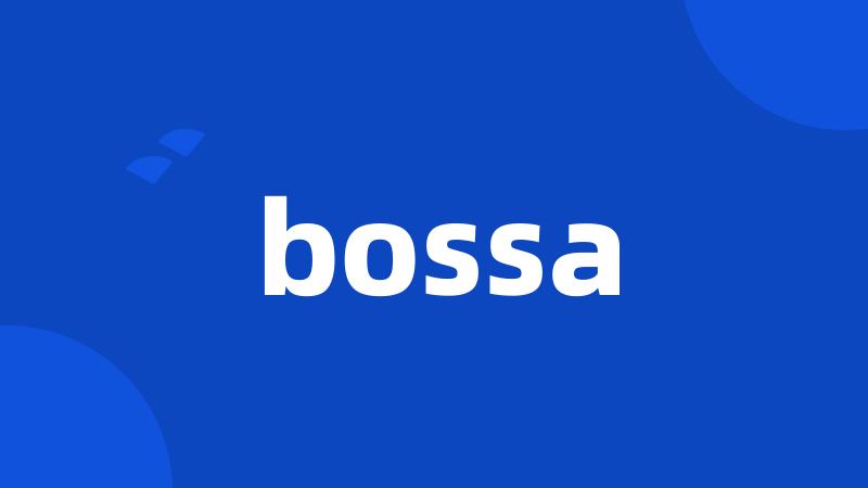 bossa