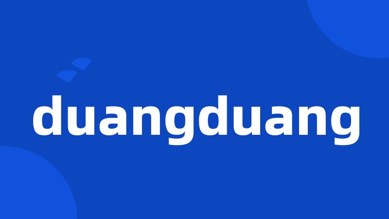 duangduang