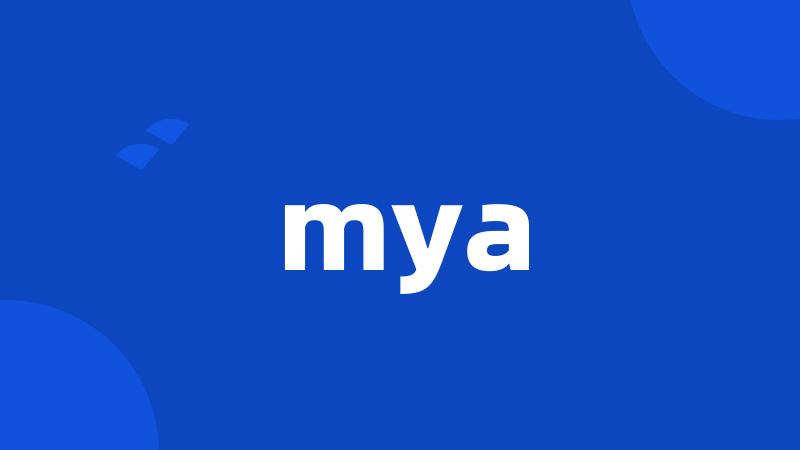 mya