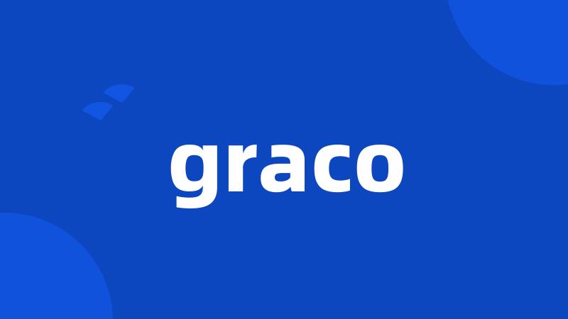 graco