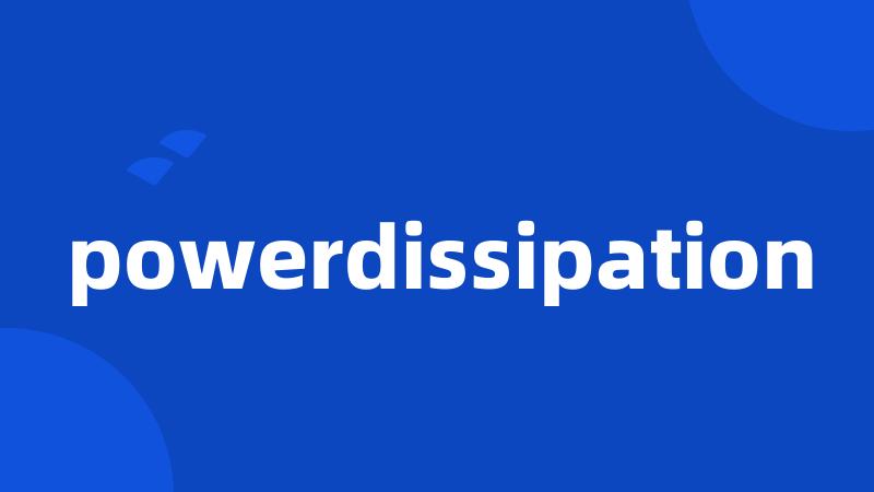 powerdissipation