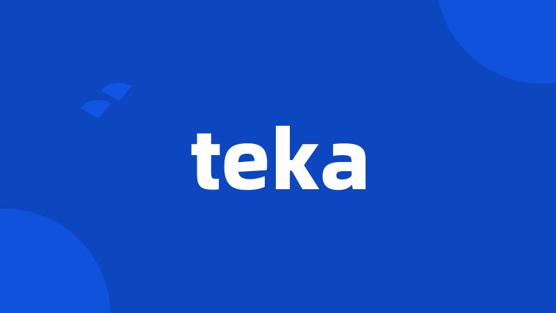 teka