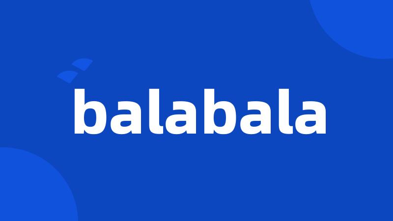 balabala