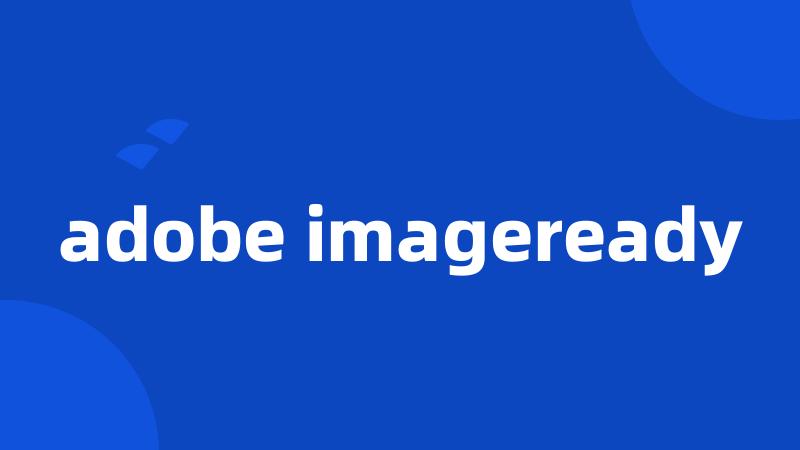 adobe imageready