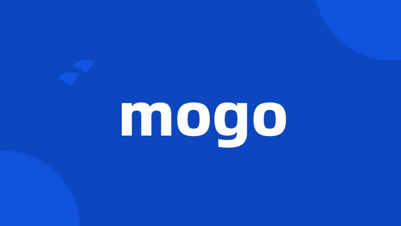 mogo