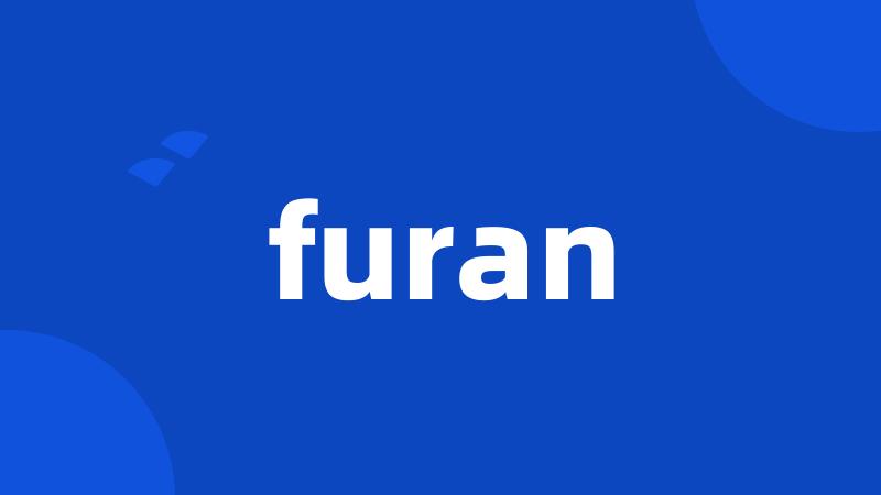 furan