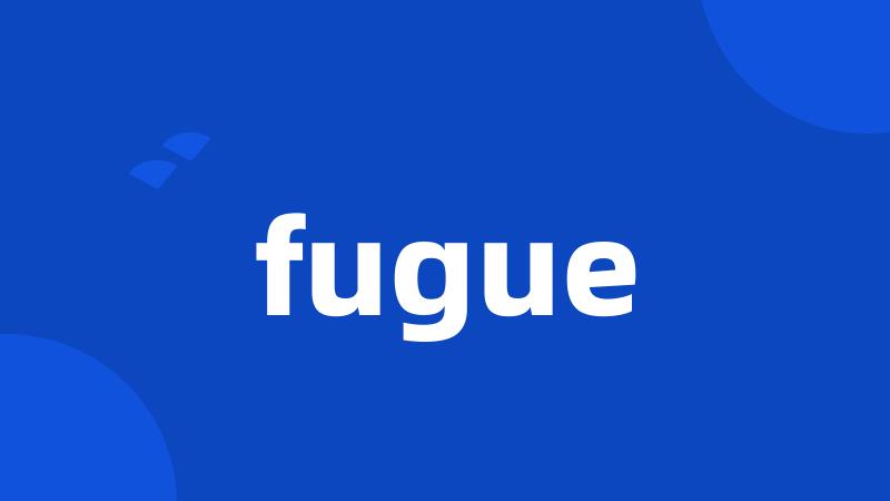 fugue