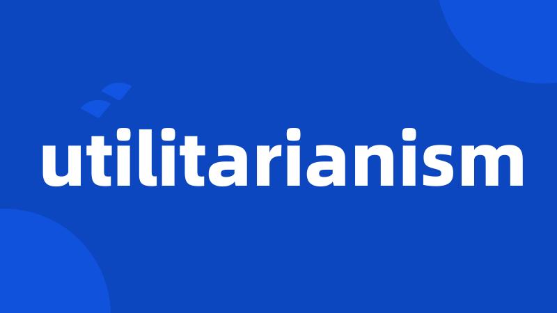 utilitarianism