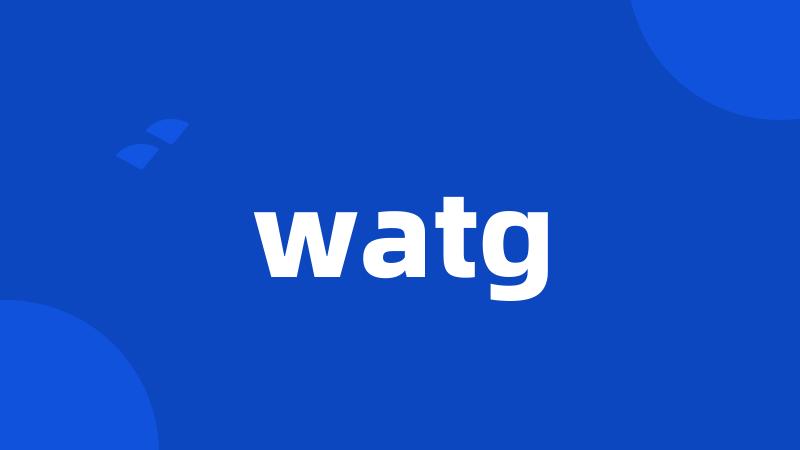 watg