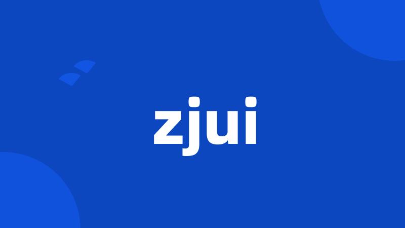 zjui