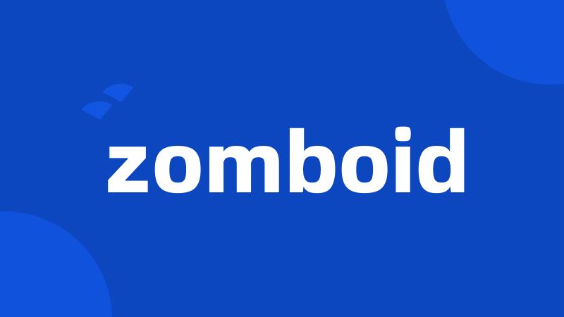 zomboid