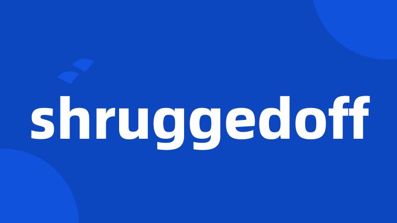 shruggedoff