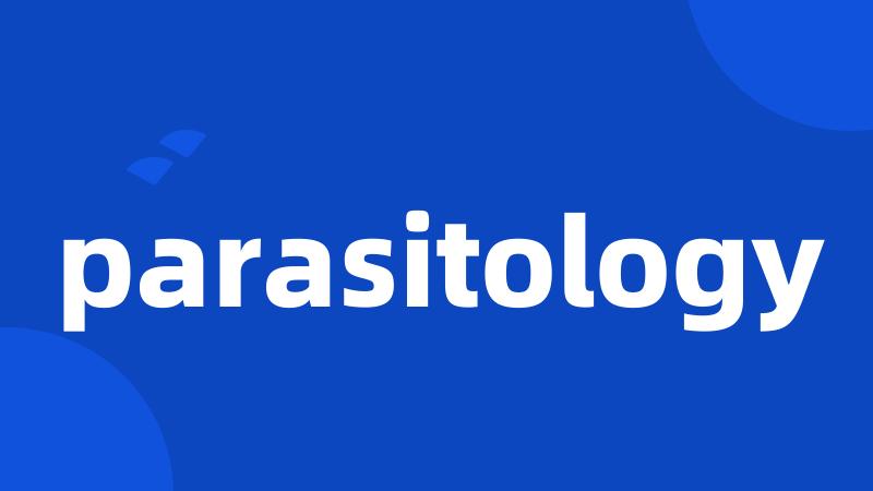 parasitology