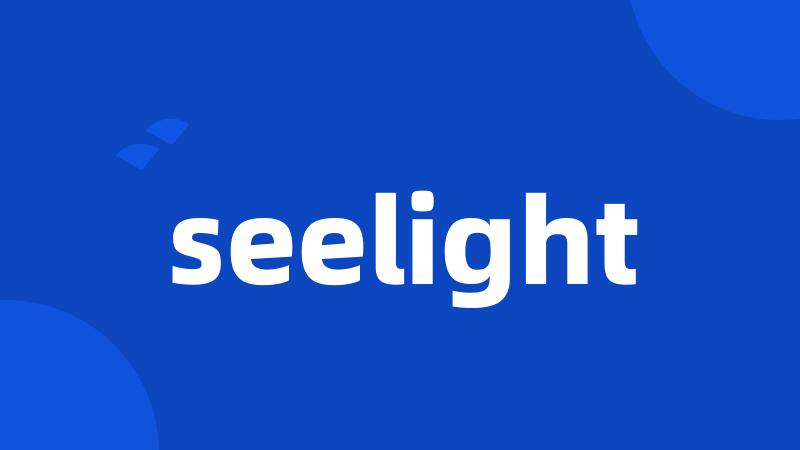 seelight