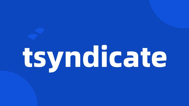 tsyndicate