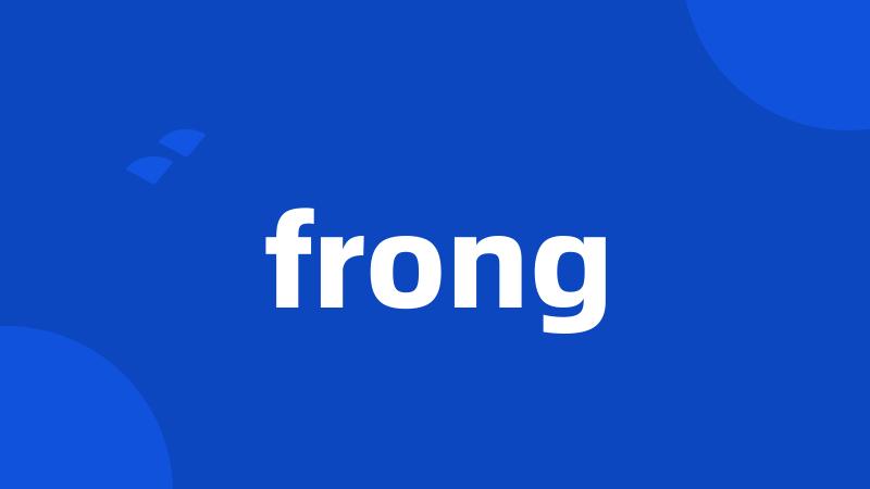 frong