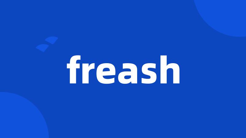 freash