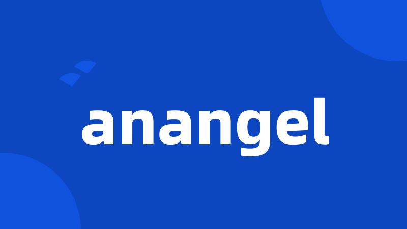 anangel