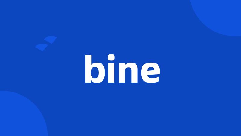 bine