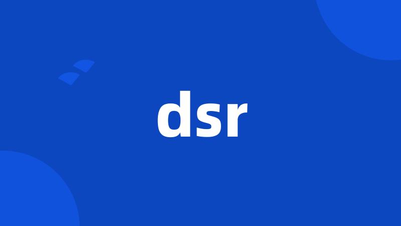 dsr