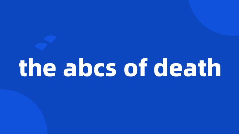 the abcs of death