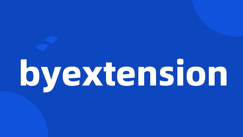 byextension