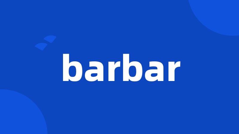 barbar