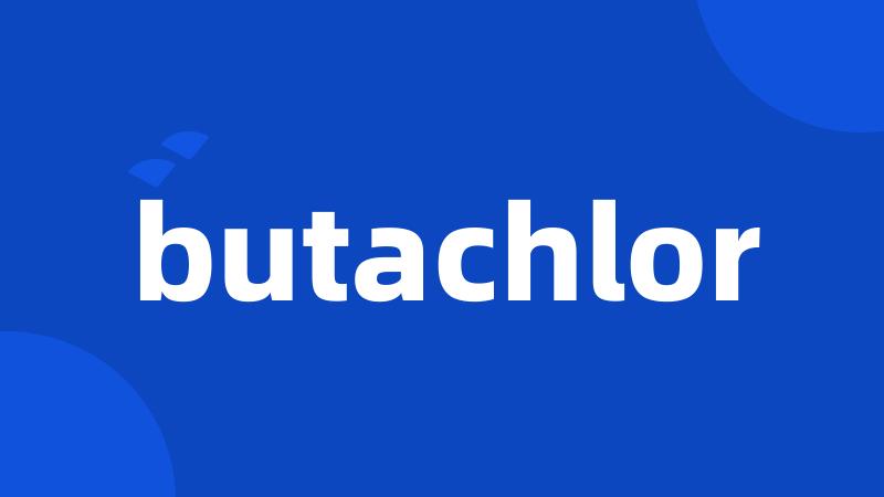 butachlor