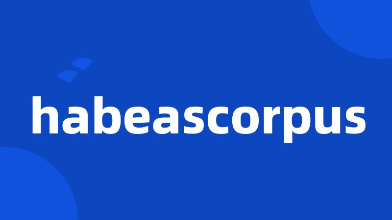 habeascorpus