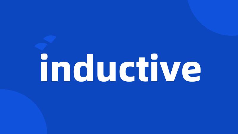 inductive